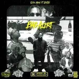 Cido Mooi – Bag Alert Ft. Emtee
