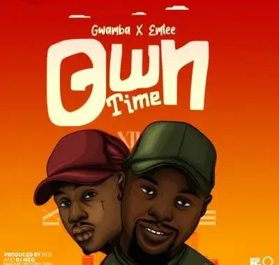 Gwamba Ft. Emtee – Own Time