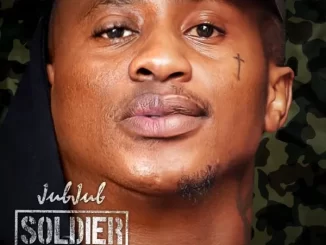 Jub Jub – Soldier ft Emtee