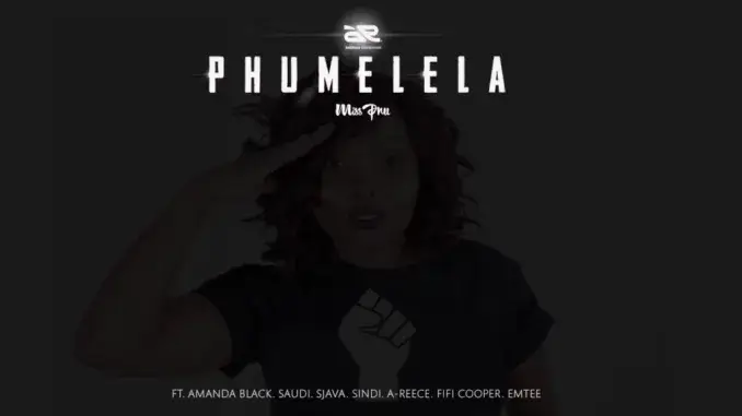 Miss Pru – Phumelela ft. Emtee, A-Reece, Sjava