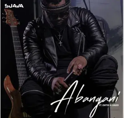 Sjava – Abangani ft. Emtee & Saudi