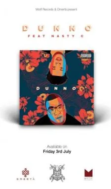 Stogie T – Dunno Ft. Nasty C