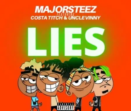 Majorsteez – Lies ft. Costa Titch & Uncle Vinny
