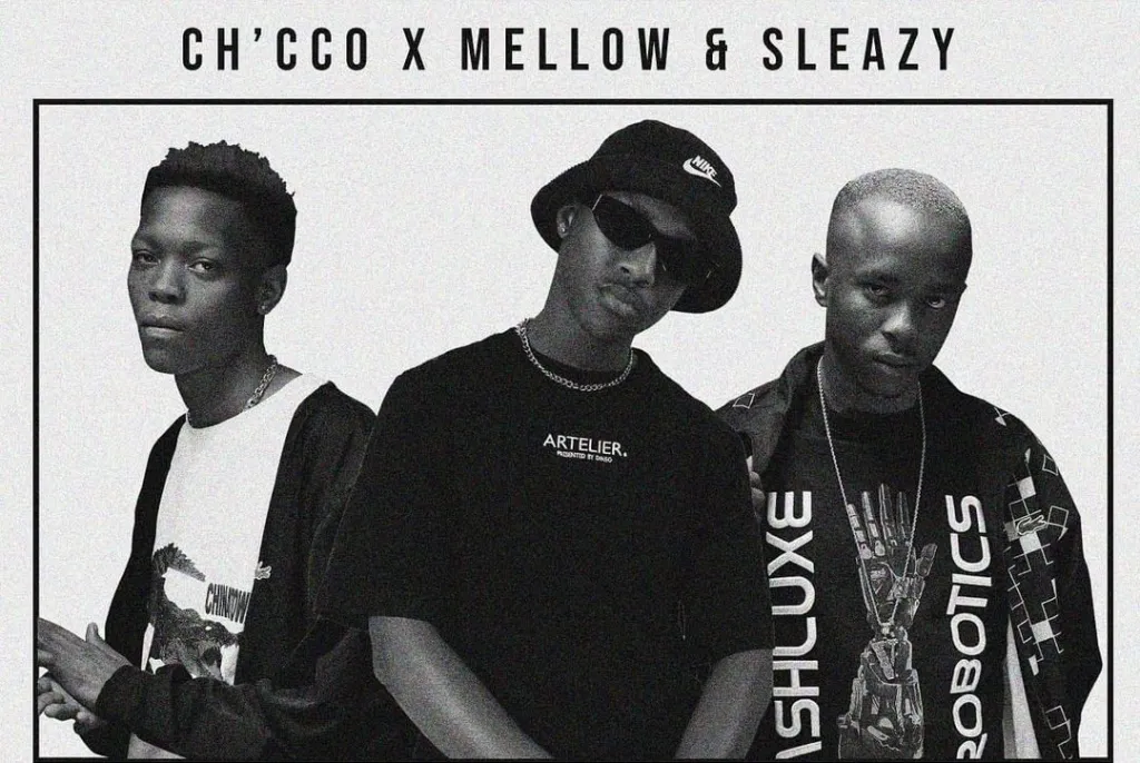 Ch’cco Ft. Mellow & Sleazy – Sista Bozza