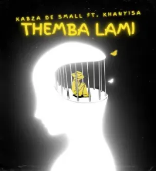 Kabza De Small – Themba Lami ft. Khanyisa