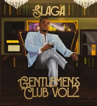 Slaga – Gotta Be ft China Charmeleon & LeJazz