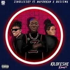 Zinoleesky – Kilofeshe (Remix) ft. Mayorkun, Busiswa