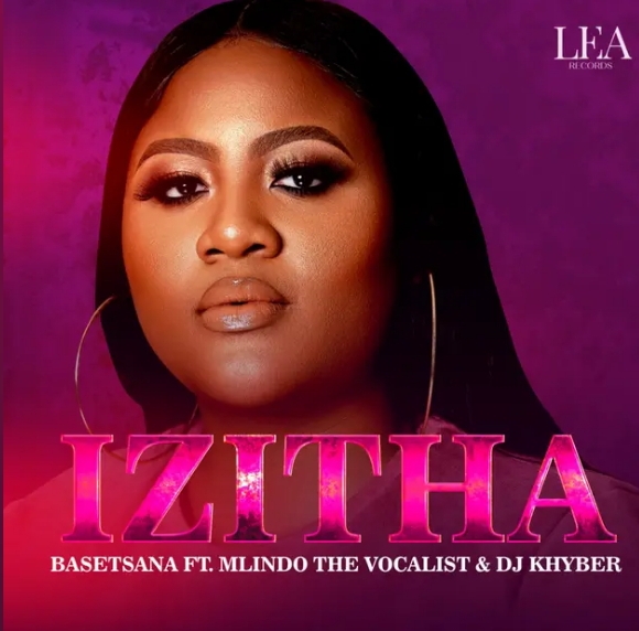 Basetsana – Izitha ft. Mlindo The Vocalist & DJ Khyber