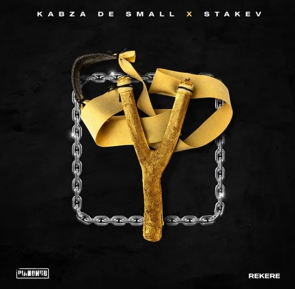 Kabza De Small ft Stakev - REKERE