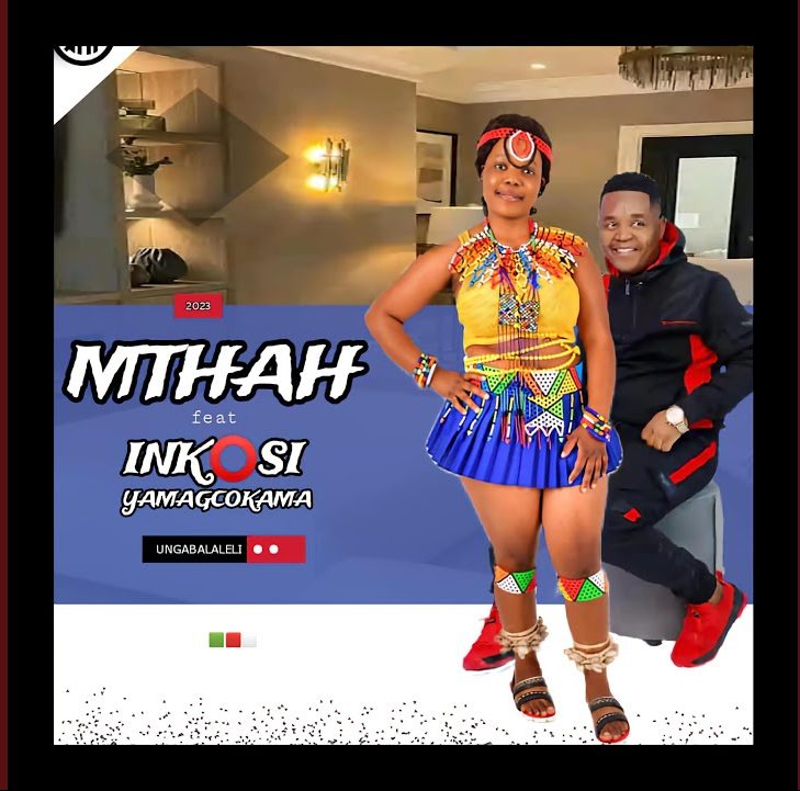 Mthah – Ungabalaleli Ft. Inkosi yamagcokama