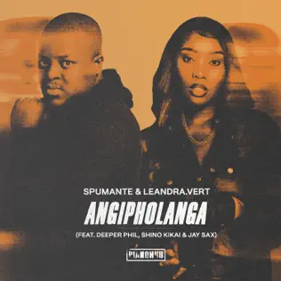 Spumante – Angipholanga ft. Leandra.Vert, Deeper Phil, Shino Kikai & Jay Sax