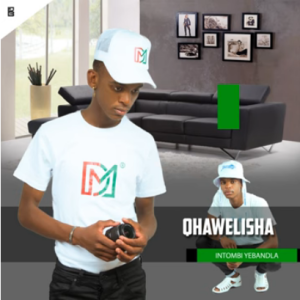 Qhawelisha – Intombi Yebandla