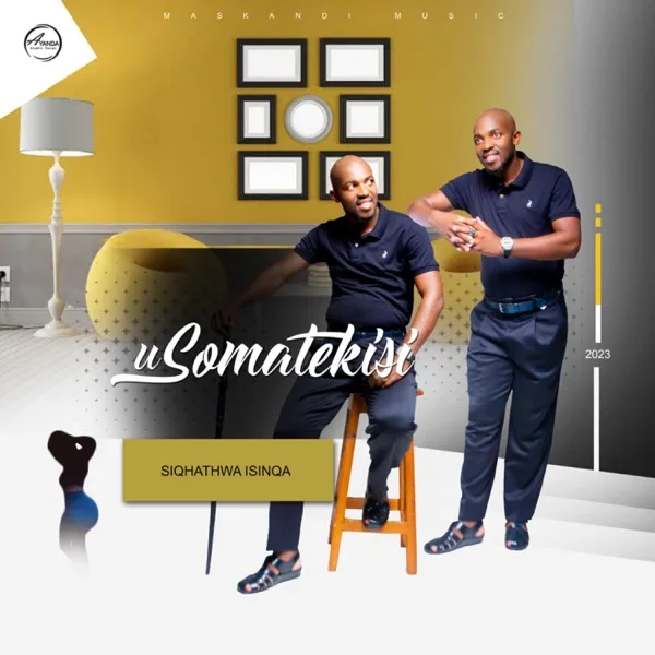 Somatekisi – SIQHATHWA ISINQA Album