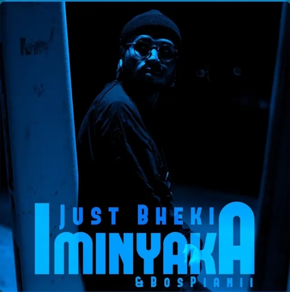 Just Bheki – Iminyaka Ft BosPianii