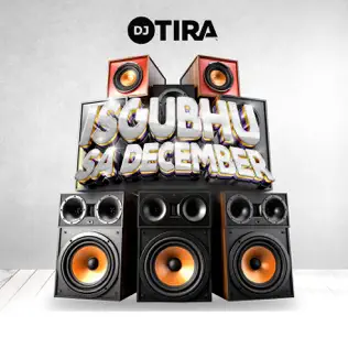 DJ Tira – Isgubhu Sa December ft. Smah Berry, Eemoh, Ben Ten & Campmasters