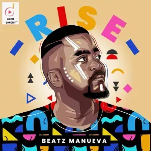 Beatz Maneuva ft. Therapeutiq - Rise Album