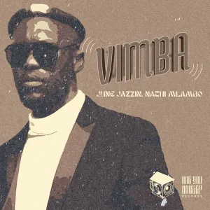 June Jazzin – Vimba Ft Nathi Mlambo