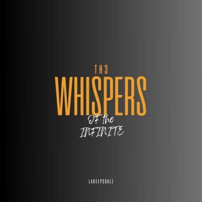 LaDeepsoulz – The Whispers of The Infinite Album