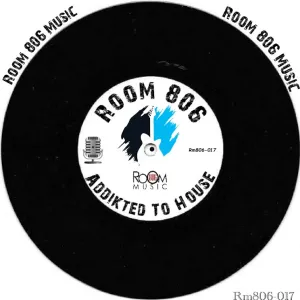 Room 806 – Addikted To House Ep