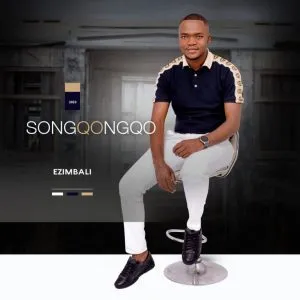 Songqongqo – Ezimbali ft Mthandeni Sk