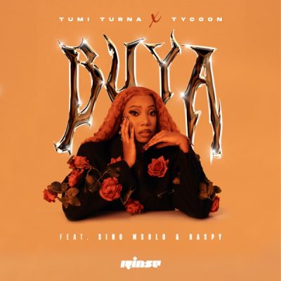 Tumi Turna – Buya Ft. Tycoon, Sino Msolo & Raspy