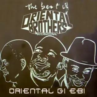 Oriental Brothers – Oriental Gi Ebi