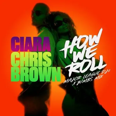 Ciara & Chris Brown – How We Roll Amapiano Remix ft. Major League Djz & Yumbs