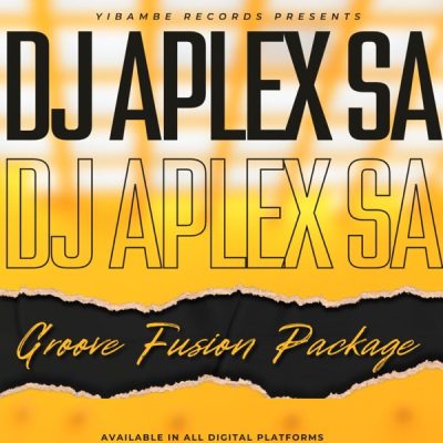 DJ Aplex - Groove Fusion Package Ep