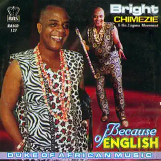 Bright Chimezie – Because of English