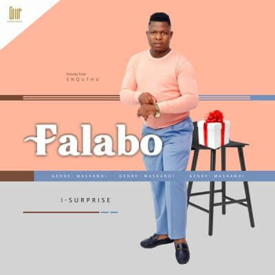 Falabo – iSurprise Ft Sne Ntuli