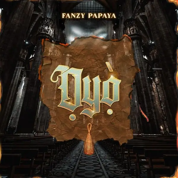 Fanzy Papaya – Ọyọ̀