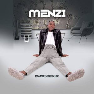 Menzi – Wawungekho EP