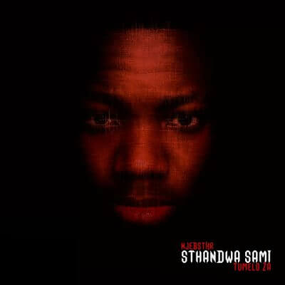 Njebstxr – Sthandwa Sami Ft. Tumelo_za