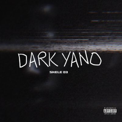 ALBUM: Skele 03 – Dark Yano