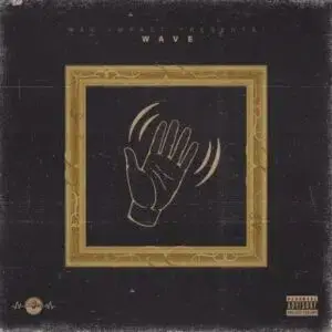 ALBUM: Wav Impact – Wave