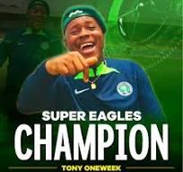 Tony Oneweek – Super Eagles (Champion)