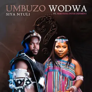 Siya Ntuli – Umbuzo Wodwa ft. Makhadzi