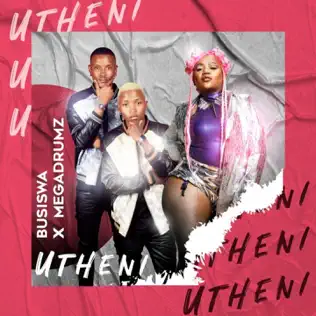 Busiswa – Utheni ft. Megadrumz