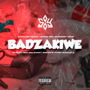 Strauss Yanos – Badzakiwe Ft Busta 929, Element Keyz, S.Lizzy, Relevant Emcee & FvnkyBazhele