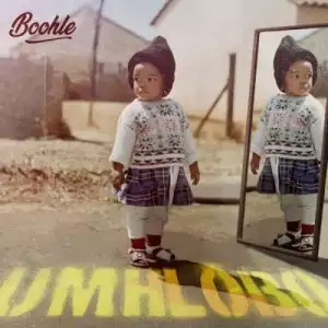 Boohle – Umhlobo Album