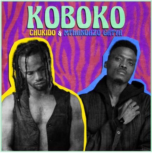 Chukido – Koboko Ft Mthandazo Gatya