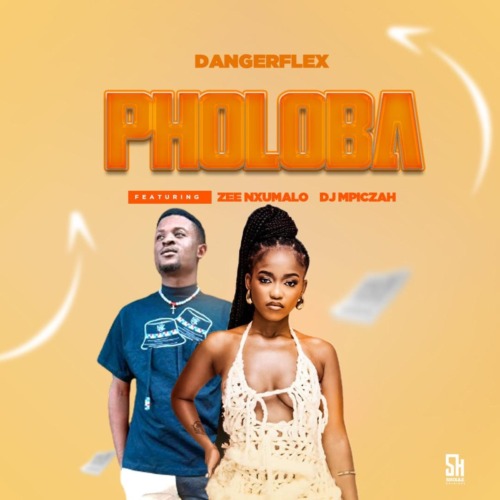 Dangerflex – Phuloba ft. Zee Nxumalo