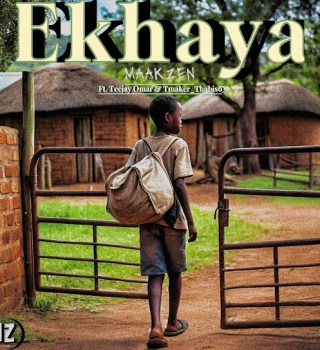 MaakZen – Ekhaya Ft. Teejay Omar & Tmaker_Thabiso