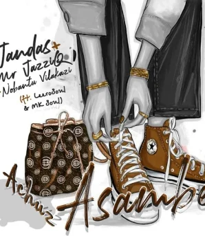 Jandas – Achuz Asambe Ft Mr Jazziq, Nobantu Vilakazi, LeeroSoul & MK Soul, Leerosoul & MK Soul