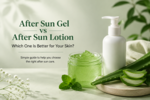 After Sun Gel vs After Sun Lotion: Which One Is Better for Your Skin?